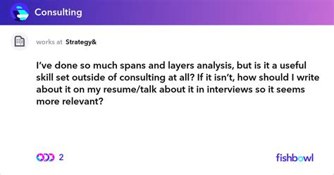 I’ve done so much spans and layers analysis, but i... | Fishbowl