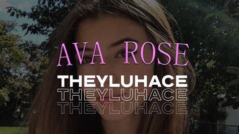 theyluhace - Ava Rose - YouTube