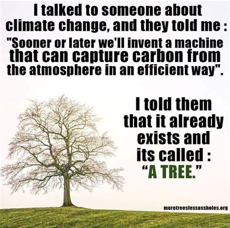 Pin by Chris Roberts on Trees | About climate change, Funny joke quote ...