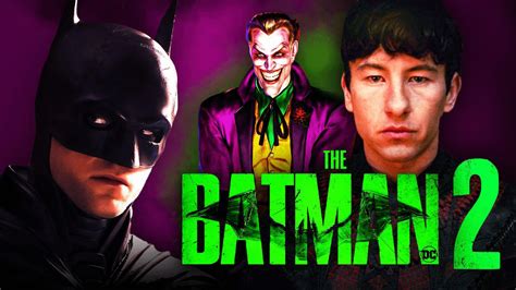 The Batman - Part 2 | Latest News, Release Date & Cast