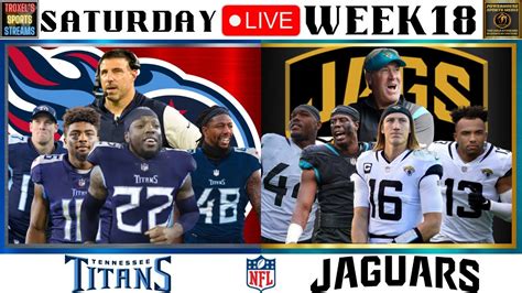 LIVE: Tennessee Titans vs Jacksonville Jaguars: Saturday Night: January ...