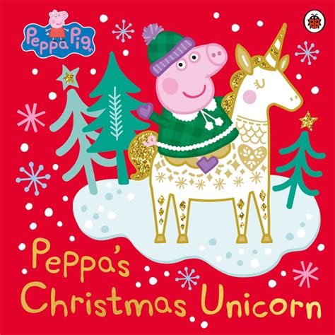 Peppa Pig: Peppa's Christmas Unicorn eBook by Peppa Pig - EPUB ...