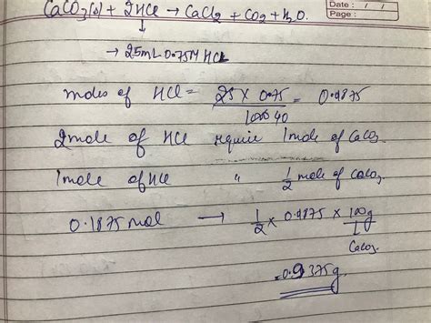 Calcium carbonate reacts with aqueous HCl to give CaCl2 and CO2 ...