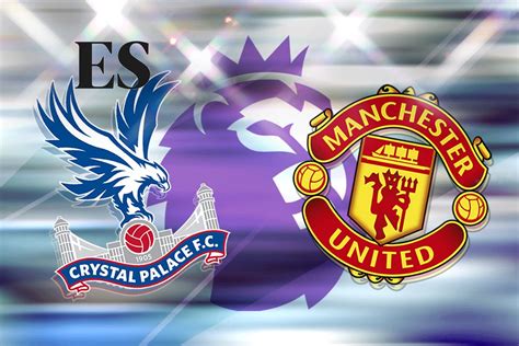 Crystal Palace vs Manchester United live stream: How can I watch ...