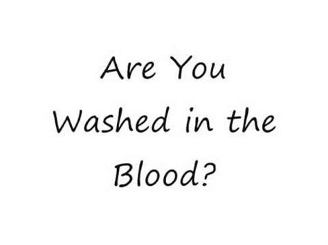 Are You Washed In The Blood Hymn