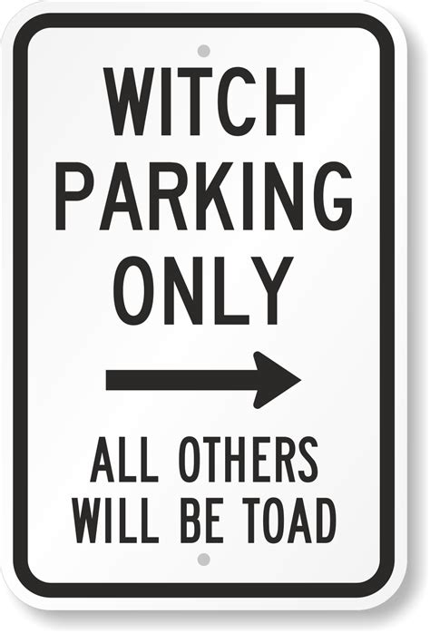 Funny Parking Signs - Humorous Parking Signs