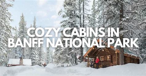 12 Beautiful and Cozy CABINS in Banff National Park (for 2024)