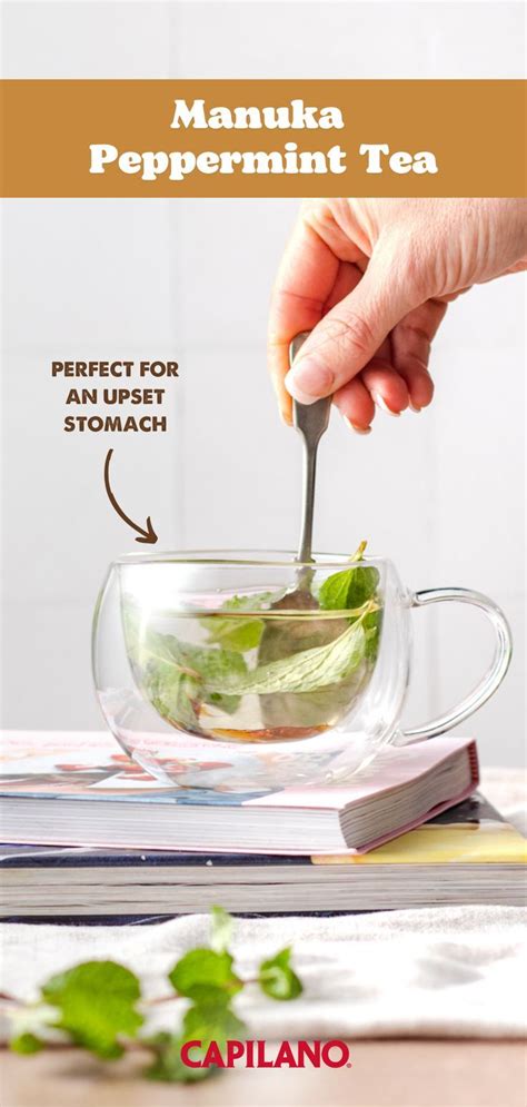 Manuka Peppermint Tea | Peppermint tea, Upset stomach, Mint recipes