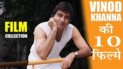 Top 10 Movies of Vinod Khanna (Hindi) - YouTube