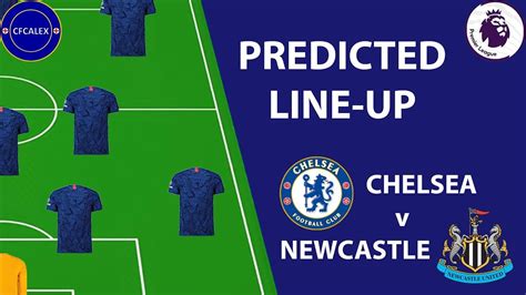 PREDICTED LINE-UP: CHELSEA v NEWCASTLE || COULD OUR CURRENT INJURIES ...