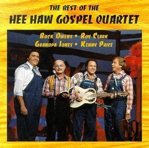 The Best of the Hee Haw Gospel Quartet | Hee haw, Quartet, Gospel