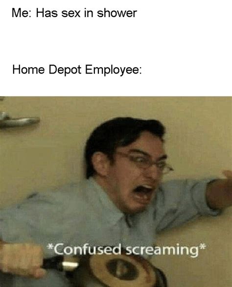 Home Depot Doesn't Understand : r/dankmemes