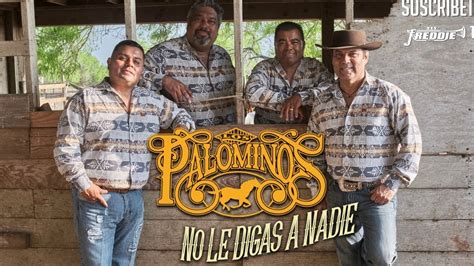 Los Palominos release ‘No Le Digas A Nadie’ official music video ...