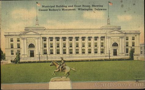 Municipal Building And Court House Wilmington, DE