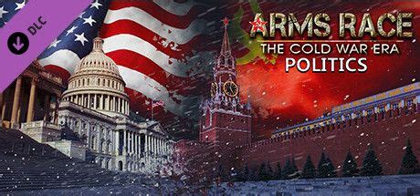 Arms Race: The Cold War Era - Politics for Windows (2018) - MobyGames