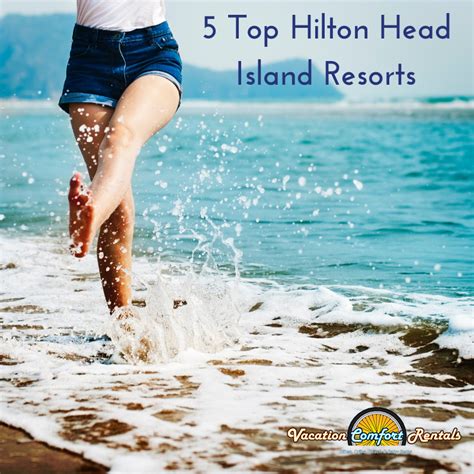 5 Top Hilton Head Island Resorts - Vacation Comfort Rentals