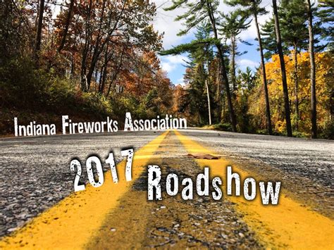 Indiana Fireworks Association is Hitting the Road! | FRIEND OF FIREWORKS