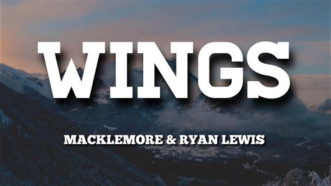 Macklemore & Ryan Lewis - Wing$ (Lyrics) " I wanna fly can you take me far away " - YouTube