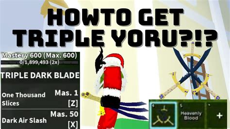 HOW TO GET TRIPLE YORU (TRIPLE DARK BLADE) WITHOUT BEING AN ADMIN ?!??! - YouTube