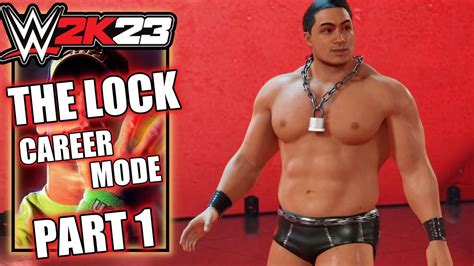 WWE 2K23 – The Lock Career Mode (MyRise) - Full Game Playthrough Part 1 ...