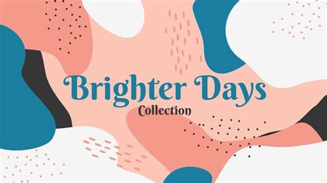 Brighter Days Collection