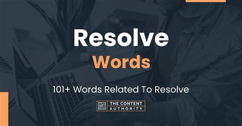 Resolve Words - 101+ Words Related To Resolve