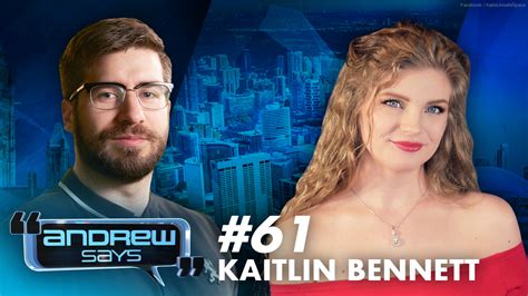 Kent State, Logan Paul and Charlie Kirk | Kaitlin Bennett on Andrew Says 61 - Rebel News