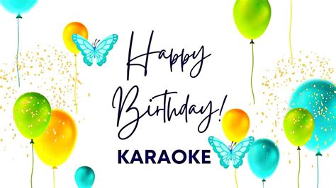 KARAOKE Happy birthday song | Happy Birthday KARAOKE | KARAOKE Happy birthday to You - YouTube