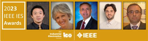 2023 IEEE IES Award laureates announced! - IEEE Industrial Electronic Technology News (ITeN)