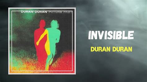 Duran Duran - INVISIBLE (Lyrics) - YouTube