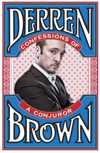 Confessions of a Conjuror: Amazon.co.uk: Derren Brown: 9781905026579: Books