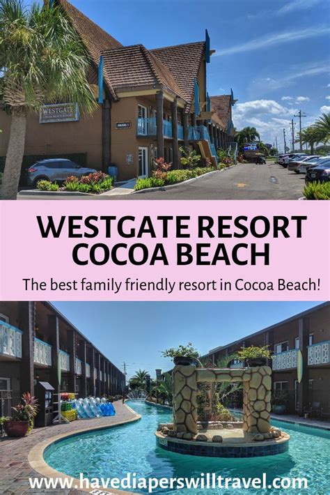Hotel Review: Westgate Resort Cocoa Beach - Have Diapers, Will Travel | Westgate resorts ...
