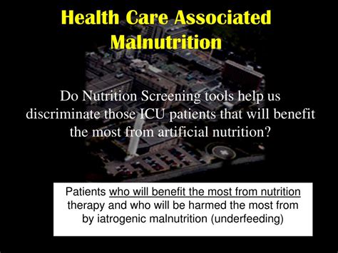 PPT - Iatrogenic Malnutrition in the ICU: Time for a Change! PowerPoint ...