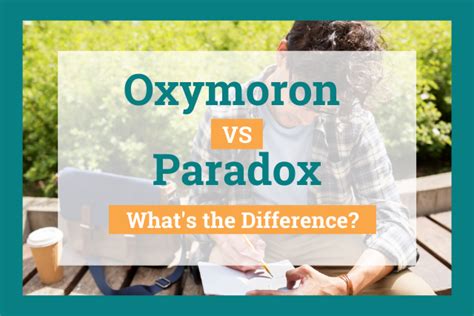 Oxymoron vs Paradox: What's the Difference?