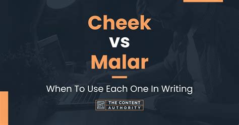 Cheek vs Malar: When To Use Each One In Writing