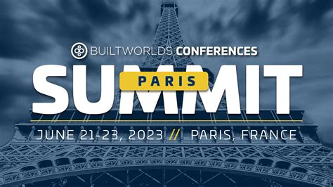 2023 Paris Summit - BuiltWorlds