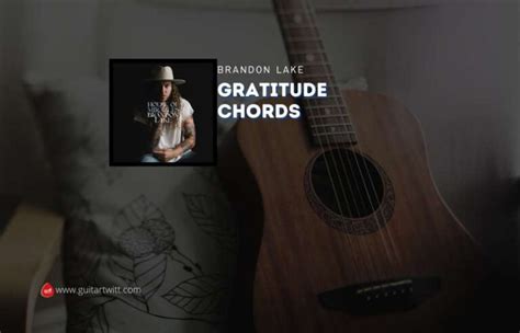 Gratitude Chords By Brandon Lake - Guitartwitt