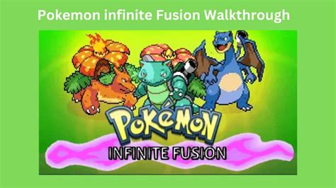 Pokemon Infinite Fusion Walkthrough: A Comprehensive Guide