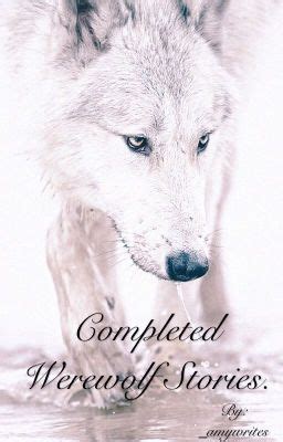 Completed Werewolf Stories. - A Mute Rejected Mate. - Wattpad