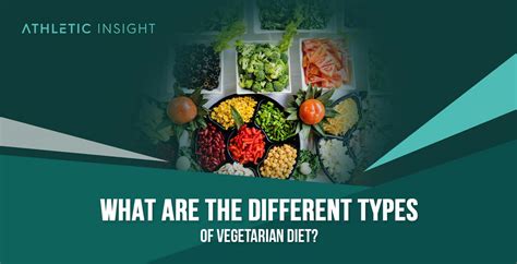 What Are the Different Types of Vegetarian Diet? - Athletic Insight