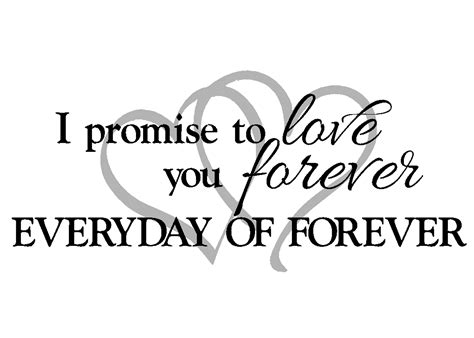 I Promise To Love You Forever Quotes. QuotesGram