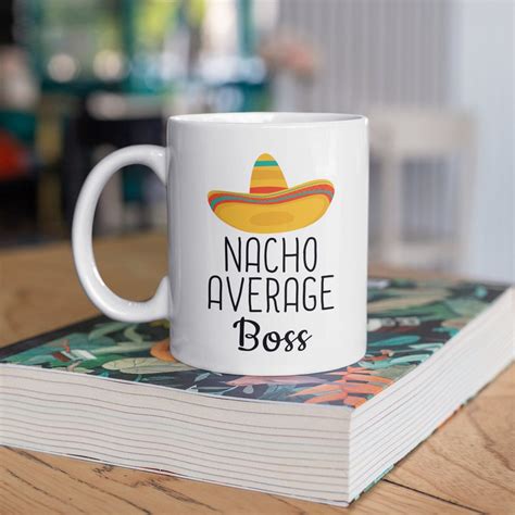 Funny Boss Gift Funny Boss Mug Boss Mugs Nacho Average Boss - Etsy