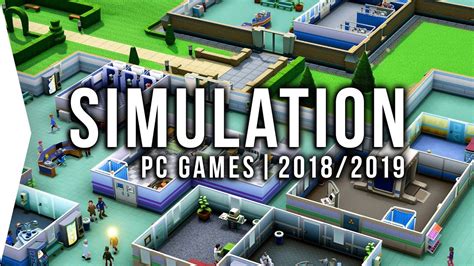 30 Upcoming PC Simulation Games in 2018 & 2019 Management, Tycoon, Sim! - YouTube