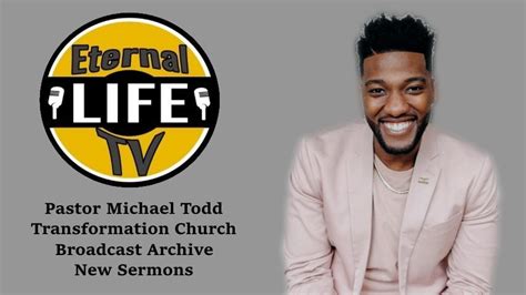 Pastor Michael Todd Sermons - Transformation Church - Eternal Life TV