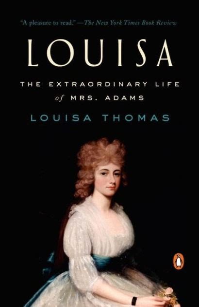 Louisa: The Extraordinary Life of Mrs. Adams | A Mighty Girl