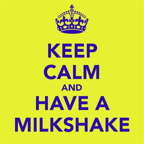 keep calm and have a milkshake - Clip Art Library