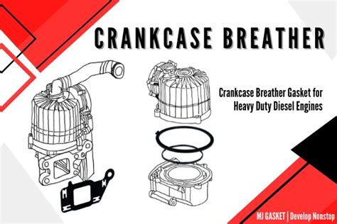 Crankcase Breather Maintenance – Diesel Engine: Why does it leak? - MJ ...