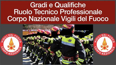 Gradi e Qualifiche Ruolo Tecnico Professionale Corpo Nazionale Vigili del Fuoco (Dal 2021) - YouTube