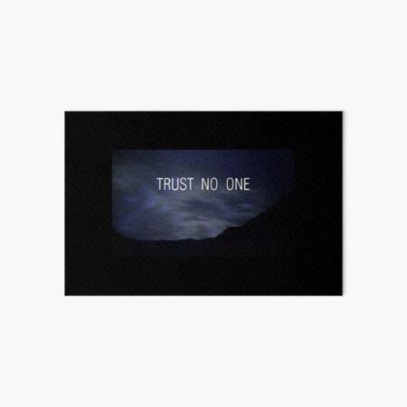 "Trust No One " Art Board Print for Sale by Ommik | Redbubble