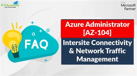 Azure Intersite Connectivity and Azure Network Traffic Management